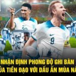 Nhận Định Phong Độ Ghi Bàn Của Tiền Đạo